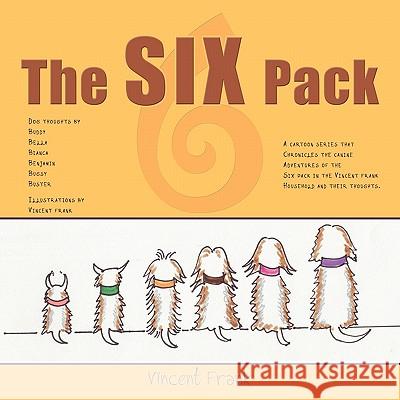 The Six Pack Vincent Frank 9781449094713 Authorhouse - książka