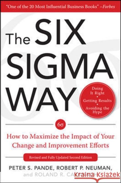 The Six SIGMA Way: How Ge, Motorola, and Other Top Companies Are Honing Their Performance Pande, Peter 9780071358064 McGraw-Hill Companies - książka