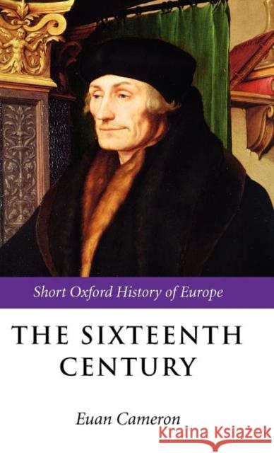 The Sixteenth Century Euan Cameron 9780198731887 Oxford University Press, USA - książka