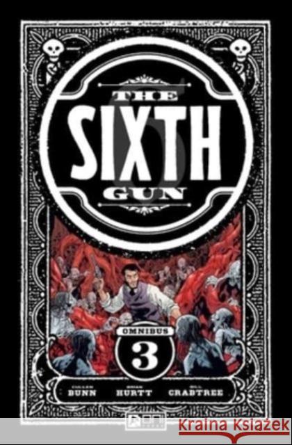 The Sixth Gun Omnibus Vol. 3 Brian Hurtt 9781637153024 Oni Press,US - książka