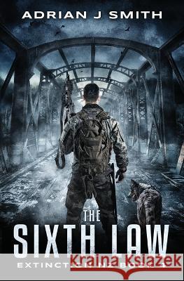 The Sixth Law Adrian Smith, Nicholas Sansbury Smith 9798354985739 Independently Published - książka