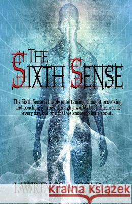 The Sixth Sense Lawrence W. Gol 9781478267607 Createspace - książka