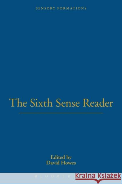 The Sixth Sense Reader David Howes 9781847882615  - książka