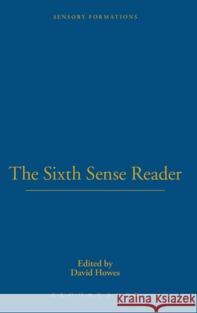 The Sixth Sense Reader David Howes 9781847882622  - książka