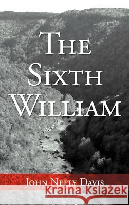 The Sixth William John Neely Davis 9781467040297 Authorhouse - książka