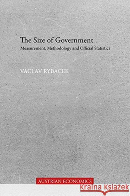 The Size of Government Rybacek, Vaclav 9781788210102 Agenda Publishing - książka