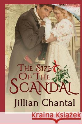The Size of the Scandal Jillian Chantal 9781978289642 Createspace Independent Publishing Platform - książka