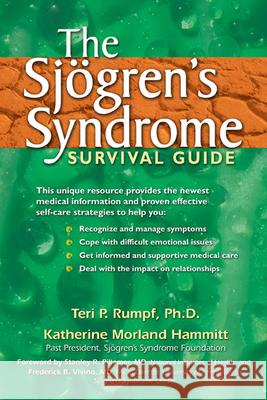 The Sjogren's Syndrome Survival Guide Teri P. Rumpf Katherine Morland Hammitt Stanley R. Pillemer 9781572243569 New Harbinger Publications - książka