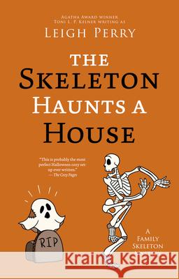 The Skeleton Haunts a House Leigh Perry 9781625677143 Jabberwocky Literary Agency, Inc. - książka