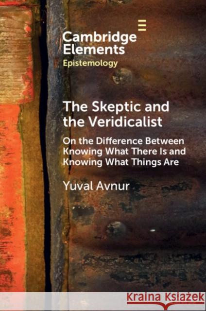 The Skeptic and the Veridicalist Yuval (Scripps College) Avnur 9781009243322 Cambridge University Press - książka