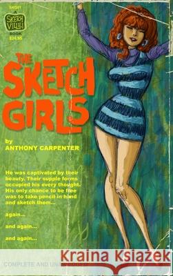 The Sketch Girls Anthony Carpenter 9780557034789 Lulu.com - książka