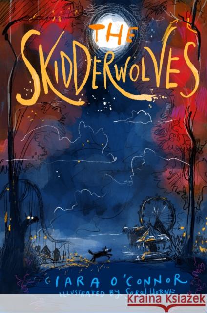 The Skidderwolves Ciara O'Connor 9781804584163 Gill - książka