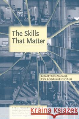 The Skills That Matter C Warhurst 9781403906397  - książka