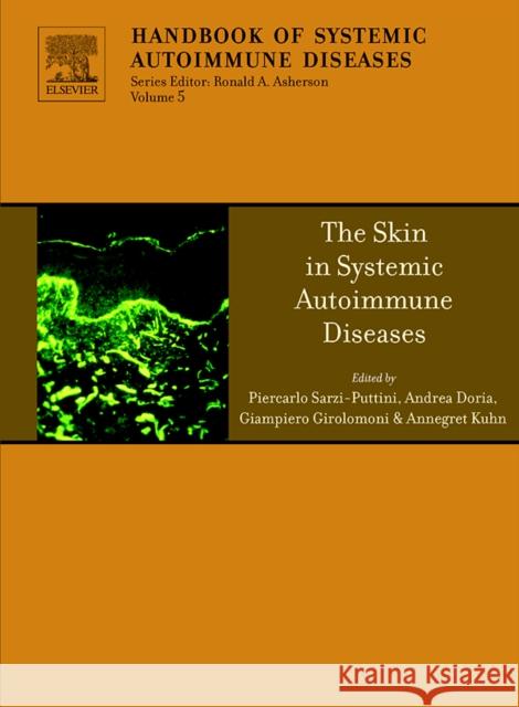 The Skin in Systemic Autoimmune Diseases: Volume 5 Sarzi-Puttini, Piercarlo 9780444521583  - książka