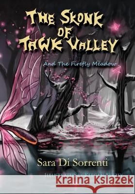 The Skonk of Tawk Valley and The Firefly Meadow Sara D 9781526209160 Sara Di Sorrenti - książka