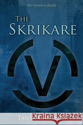 The Skrikare Tanya Gauthier 9798687074896 Independently Published - książka