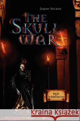 The Skull War: Book One of The Nimbus Rune Series Bechen, Jeremy 9780595371907 iUniverse - książka