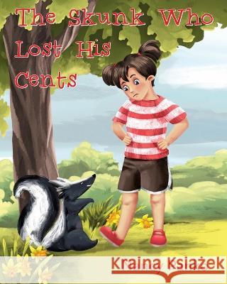 The Skunk Who Lost His Cents Nancy Panko 9781611534887 Torchflame Books - książka