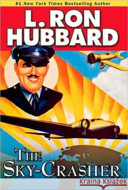 The Sky-Crasher L. Ron Hubbard 9781592123308 Galaxy Press - książka