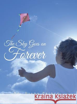 The Sky Goes on Forever: Poems for Children Diana Prince 9781728320632 Authorhouse - książka