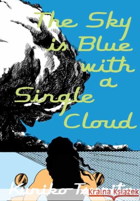 The Sky is Blue with a Single Cloud Tsurita Kuniko 9781770463981 Drawn and Quarterly - książka