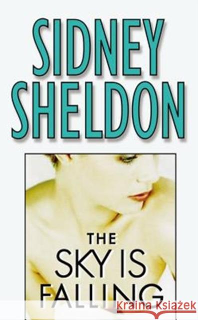 The Sky is Falling Sidney Sheldon 9780446610179 Time Warner Trade Publishing - książka