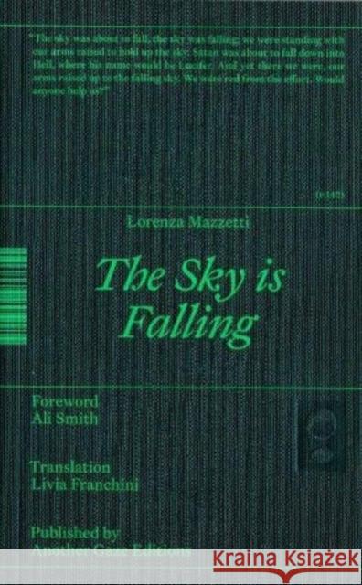 The Sky is Falling Lorenza Mazzetti   9781399937351 Another Gaze Editions - książka