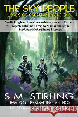 The Sky People S. M. Stirling 9781647101305 CAEZIK SF & Fantasy - książka