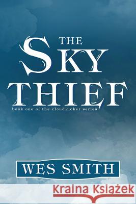 The Sky Thief Wes Smith 9780692580837 Dreamwire Press - książka