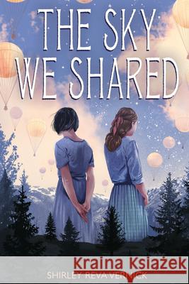 The Sky We Shared Shirley Reva Vernick 9781947627871 Cinco Puntos Press - książka