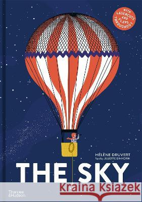 The Sky: With lasercuts and flaps throughout Helene Druvert 9780500652718 Thames & Hudson Ltd - książka