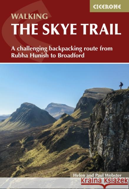 The Skye Trail: A challenging backpacking route from Rubha Hunish to Broadford Paul Webster 9781786311863 Cicerone Press - książka