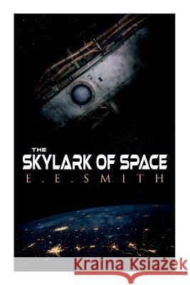 The Skylark of Space E. E. Smith 9788027344963 E-Artnow - książka