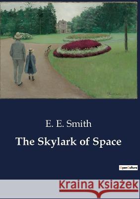 The Skylark of Space E E Smith   9791041806584 Culturea - książka