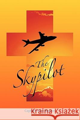 The Skypilot Don Barron 9780984242863 On Assignment Publishing - książka