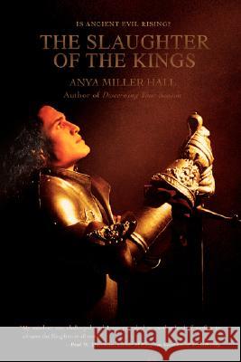 The Slaughter of the Kings Anya Mille 9780595461288 iUniverse - książka