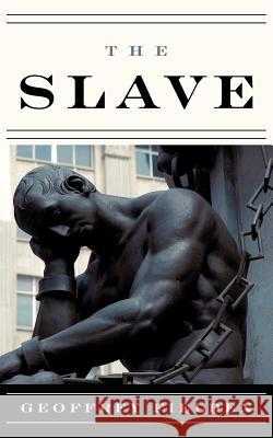 The Slave Geoffrey Fielden 9781425966140 Authorhouse - książka