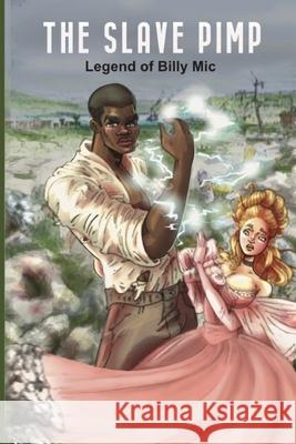 The Slave Pimp: Legend of Billy Mac Thornton, Edward 9798417768873 Independently published - książka