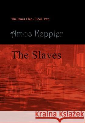 The Slaves Amos Keppler 9788291693095 Midnight Fire Media - książka