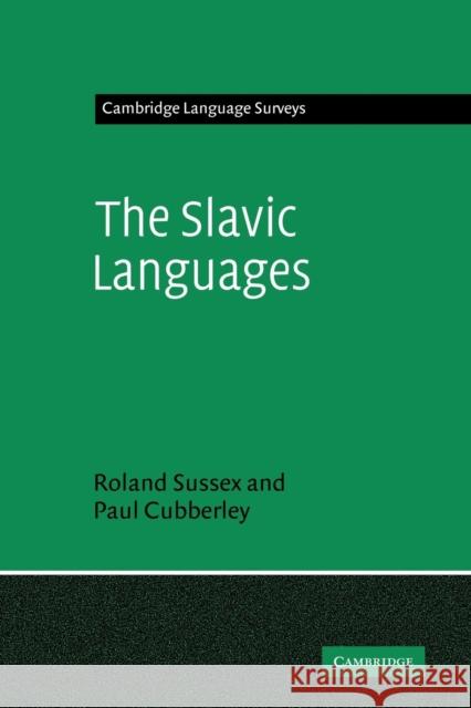 The Slavic Languages R. Sussex Roland Sussex Paul Cubberley 9780521294485 Cambridge University Press - książka