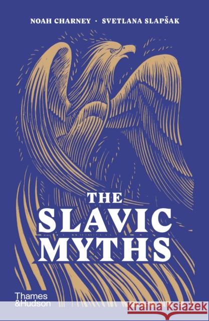 The Slavic Myths Svetlana Slapsak 9780500298626 Thames & Hudson Ltd - książka