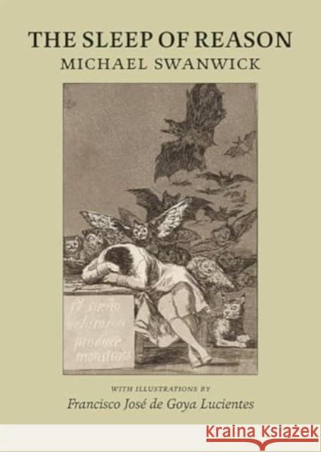 The Sleep of Reason Michael Swanwick 9781803943435 PS Publishing - książka