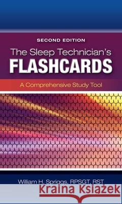 The Sleep Technician's Flashcards William H. Spriggs 9781284030303 Jones & Bartlett Publishers - książka