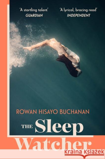 The Sleep Watcher: The luminous new novel from Costa-shortlisted author Rowan Hisayo Buchanan Rowan Hisayo Buchanan 9781399710664 Hodder & Stoughton - książka