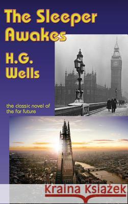 The Sleeper Awakes H. G. Wells 9781515423188 Fantastic Books - książka