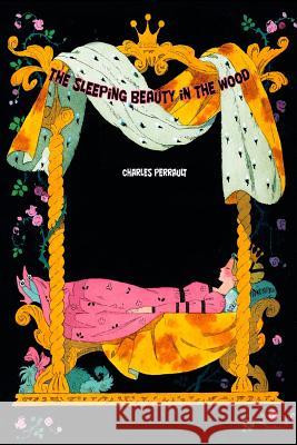 The Sleeping Beauty in the Wood Charles Perrault 9781530065448 Createspace Independent Publishing Platform - książka