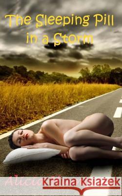 The Sleeping Pill in a Storm Alicia Humphries 9781500874728 Createspace - książka