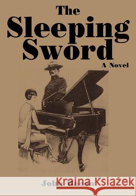 The Sleeping Sword: Part I of a Trilogy, Soldiers Bacon, John 9781418419349 Authorhouse - książka