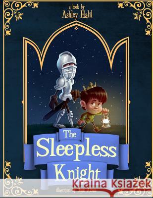 The Sleepless Knight Ashley C. Halil Denis Alonso 9781490971452 Createspace - książka