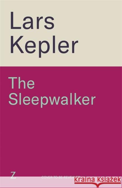 The Sleepwalker: The brand new 2025 Detective Joona Linna crime thriller Lars Kepler 9781838777906 Bonnier Books UK - książka